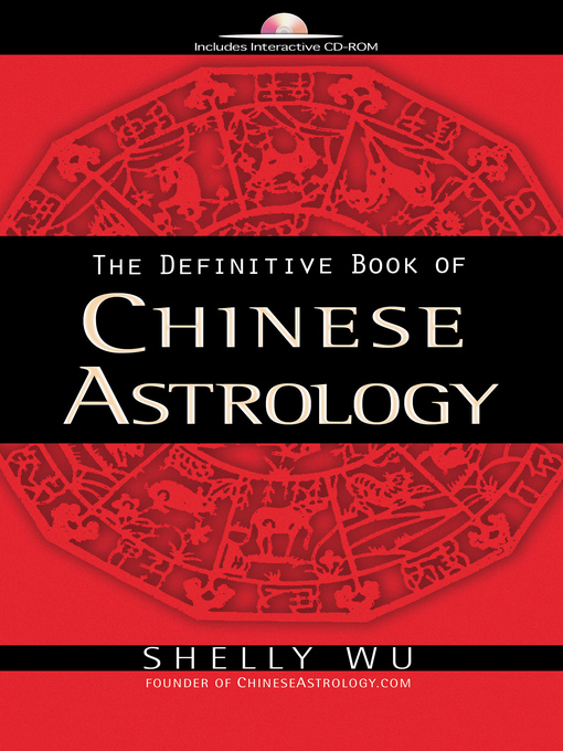 Title details for The Definitive Book of Chinese Astrology by Shelly Wu - Available